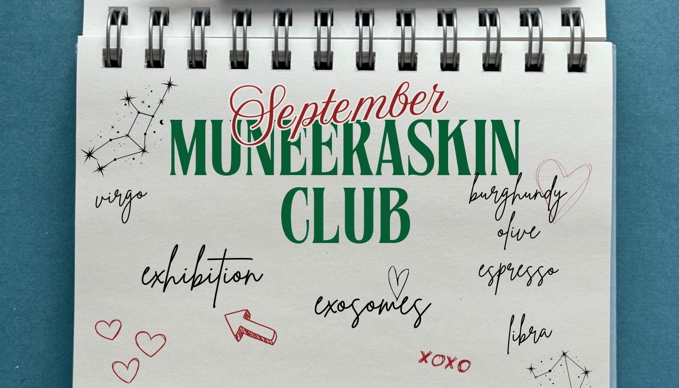Muneeraskin Club — September 2025 Issue